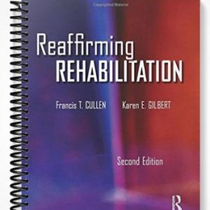 Test Bank for Reaffirming Rehabilitation 2nd Edition by Cullen