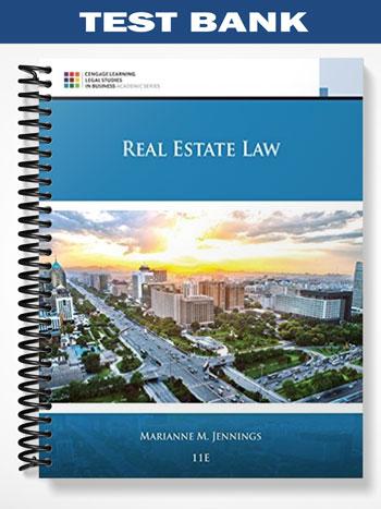 Test Bank for Real Estate Law 11th Edition by Jennings