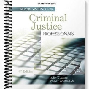 Test Bank for Report Writing for Criminal Justice Professionals 4th Edition by Miller
