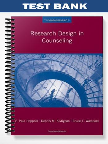 Test Bank for Research Design in Counseling 3rd Edition by Heppner