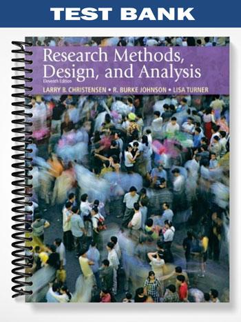 Test Bank for Research Methods Design and Analysis 11th Edition by Christensen