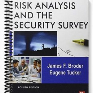 Test Bank for Risk Analysis and the Security Survey 4th Edition by Broder