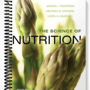 Test Bank for Science of Nutrition 2nd Edition by Thompson