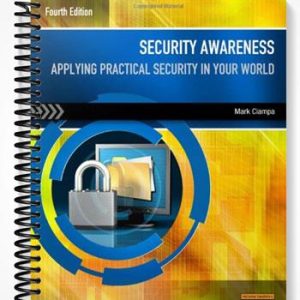 Test Bank for Security Awareness Applying Practical Security in Your World 4th Edition by Mark Ciampa