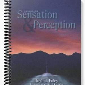 Test Bank for Sensation and Perception 5th Edition by Foley