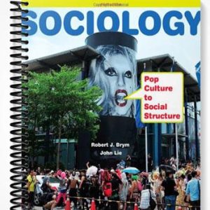 Test Bank for Sociology Pop Culture to Social Structure 3rd Edition by Brym
