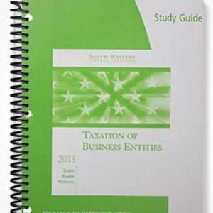 Test Bank for South-Western Federal Taxation 2013 Taxation of Business Entities 16th Edition by Smith
