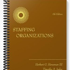 Test Bank for Staffing Organizations 6th Edition by Heneman