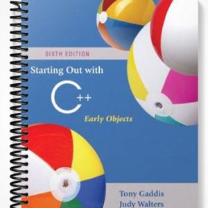 Test Bank for Starting Out with C++ Early Objects 6th Edition by Gaddis