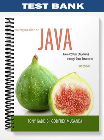 Test Bank for Starting Out with Java From Control Structures through Objects 3rd Edition by Gaddis