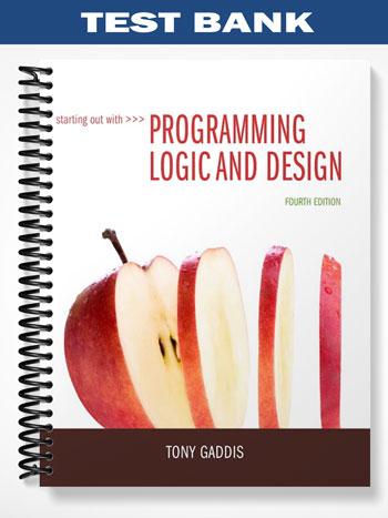 Test Bank for Starting Out with Programming Logic and Design 4th Edition by Tony Gaddis