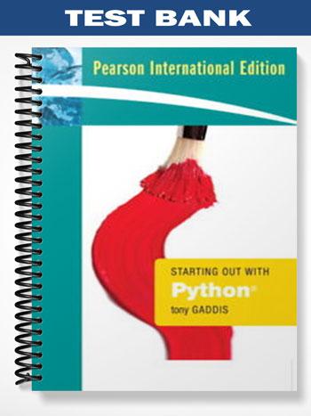 Test Bank for Starting Out with Python 1st Edition by Gaddis