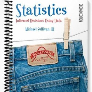 Test Bank for Statistics Informed Decisions Using Data 2nd Edition by Michael Sullivan