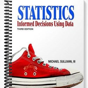 Test Bank for Statistics Informed Decisions Using Data 3rd Edition by Michael Sullivan