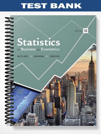 Test Bank for Statistics for Business and Economics 12th Edition by McClave