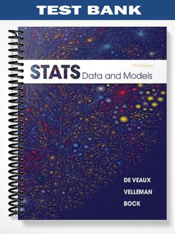 Test Bank for Stats Data and Models 3rd Edition by Veaux