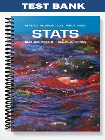 Test Bank for Stats Data and Models First Canadian Edition 1st Edition by De Veaux