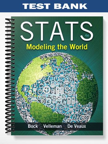 Test Bank for Stats Modeling the World 4th Edition by Bock