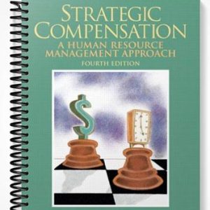 Test Bank for Strategic Compensation in Canada 4th Edition by Long