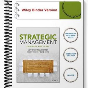 Test Bank for Strategic Management Concepts and Cases 1st Edition by Dyer