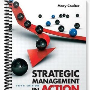 Test Bank for Strategic Management in Action 5th Edition by Coulter