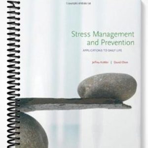Test Bank for Stress Management and Prevention Applications to Daily Life 1st Edition by Kottler