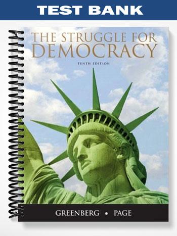 Test Bank for Struggle for Democracy 10th Edition by Greenberg