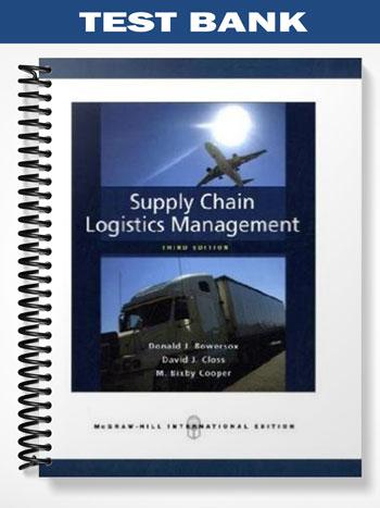 Test Bank for Supply Chain Logistics Management 3rd Edition by Bowersox