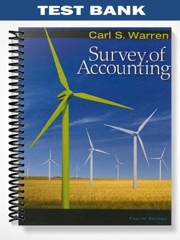 Test Bank for Survey of Accounting 4th Edition by Warren
