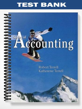Test Bank for Survey of Accounting Making Sense of Business 1st Edition by Terrell