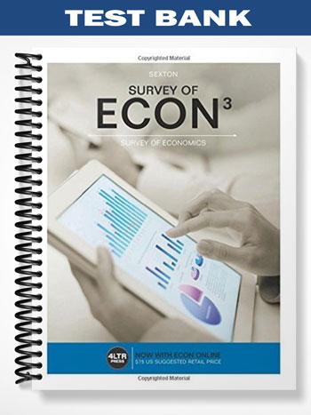 Test Bank for Survey of ECON 3rd Edition by Sexton