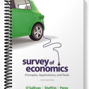 Test Bank for Survey of Economics Principles Applications and Tools 6th Edition by Osullivan