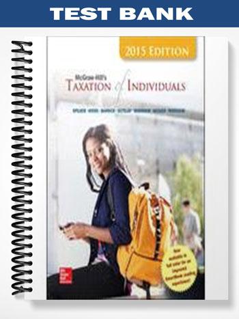 Test Bank for Taxation of Individuals 6th Edition by Spilker