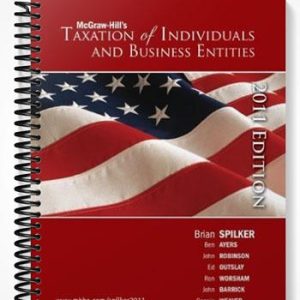 Test Bank for Taxation of Individuals and Business Entities 2011 2nd Edition by Spilker