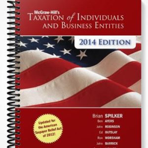 Test Bank for Taxation of Individuals and Business Entities 2014 5th Edition by Spilker