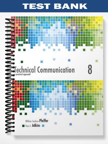 Test Bank for Technical Communication A Practical Approach 8th Edition by Pfeiffer