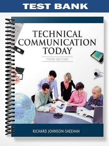 Test Bank for Technical Communication Today 3rd Edition by Johnson-Sheehan