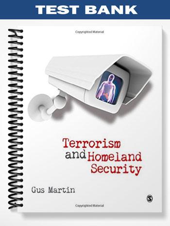 Test Bank for Terrorism and Homeland Security 1st Edition by Martin