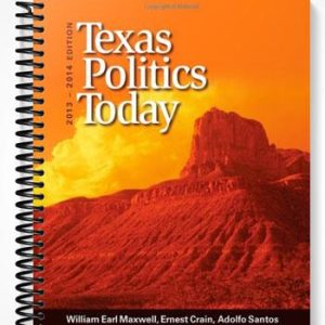 Test Bank for Texas Politics Today 2013-2014 Edition 16th Edition by Maxwell