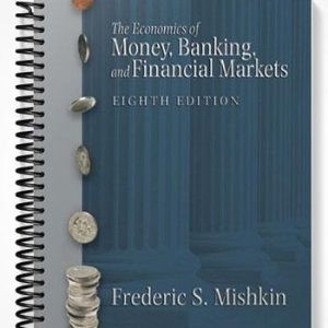 Test Bank for The Economics of Money Banking and Financial Markets 8th Edition by Mishkin