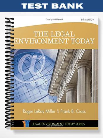 Test Bank for The Legal Environment Today 8th Edition by Miller