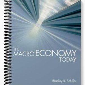 Test Bank for The Macro Economy Today 12th Edition by Schiller