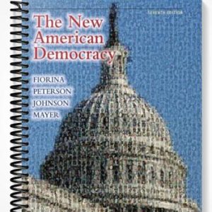 Test Bank for The New American Democracy 7th Edition by Fiorina