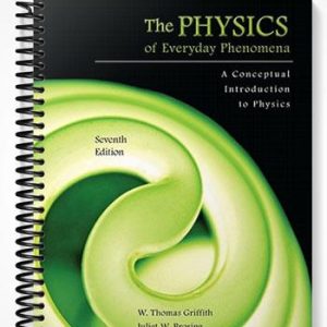 Test Bank for The Physics of Everyday Phenomena A Conceptual Introduction to Physics 7th Edition by Griffith