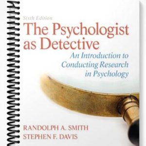Test Bank for The Psychologist as Detective An Introduction to Conducting Research in Psychology 6th Edition by Smith
