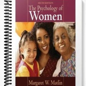 Test Bank for The Psychology of Women 6th Edition by Matlin