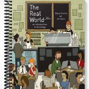 Test Bank for The Real World An Introduction to Sociology 2nd Edition by Ferris