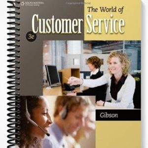 Test Bank for The World of Customer Service 3rd Edition by Pattie Gibson
