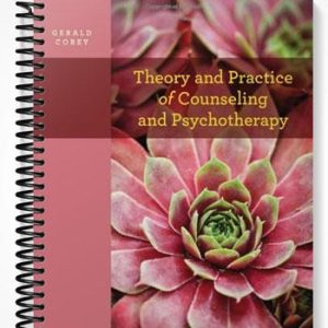 Test Bank for Theory and Practice of Counseling and Psychotherapy 9th Edition by Gerald Corey