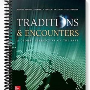Test Bank for Traditions & Encounters A Global Perspective on the Past 6th Edition by Bentley